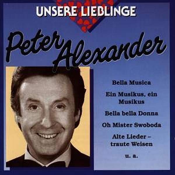 Unsere Lieblinge, Peter Alexander