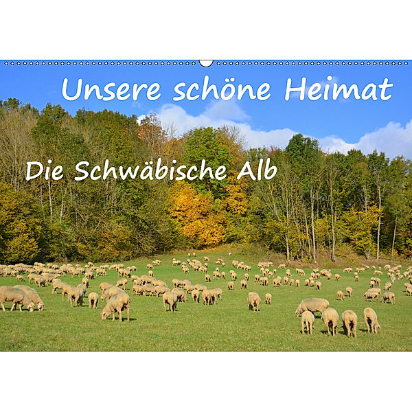 Unsere schöne Heimat - Die Schwäbische Alb (Wandkalender 2019 DIN A2 quer)