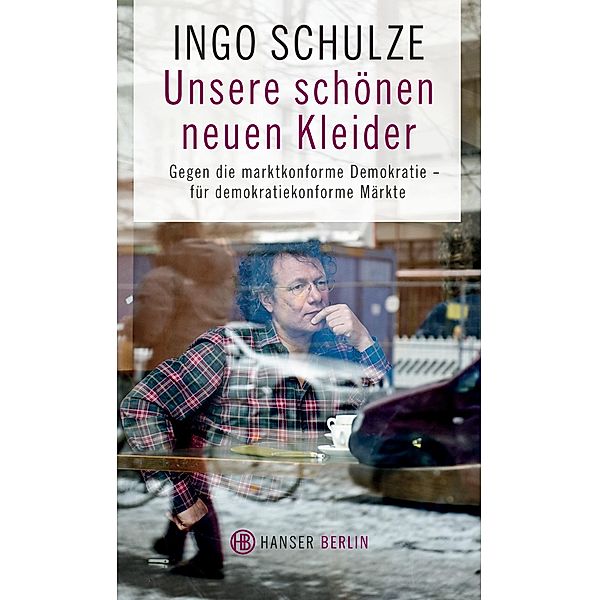 Unsere schönen neuen Kleider, Ingo Schulze