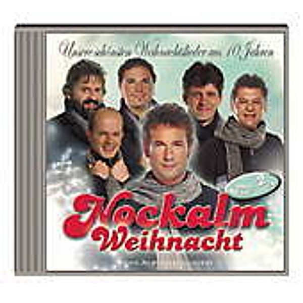 Unsere schönsten Weihnachtslieder aus 10 Jahren, Nockalm Quintett