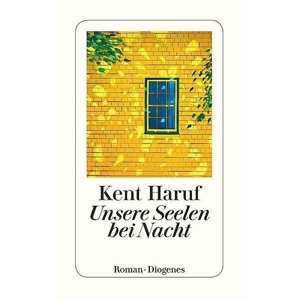 Unsere Seelen bei Nacht / Ein Holt Roman Bd.1, Kent Haruf