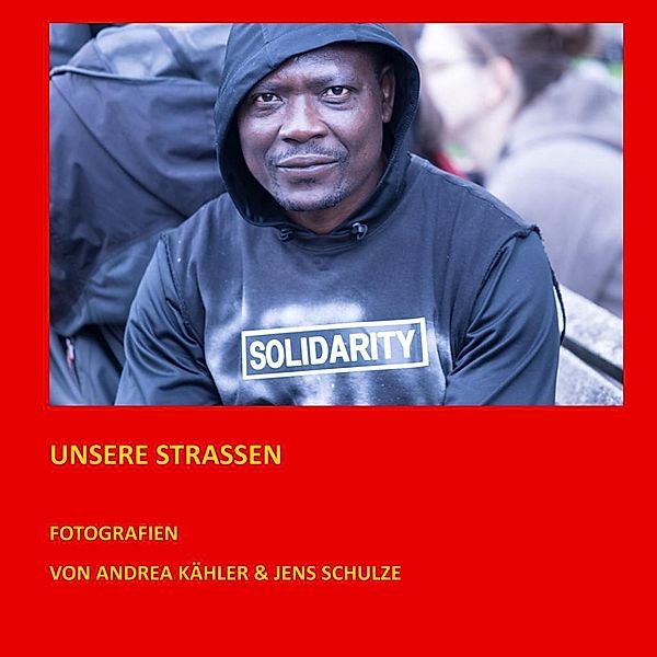 Unsere Strassen, Jens Schulze, Andrea Kähler