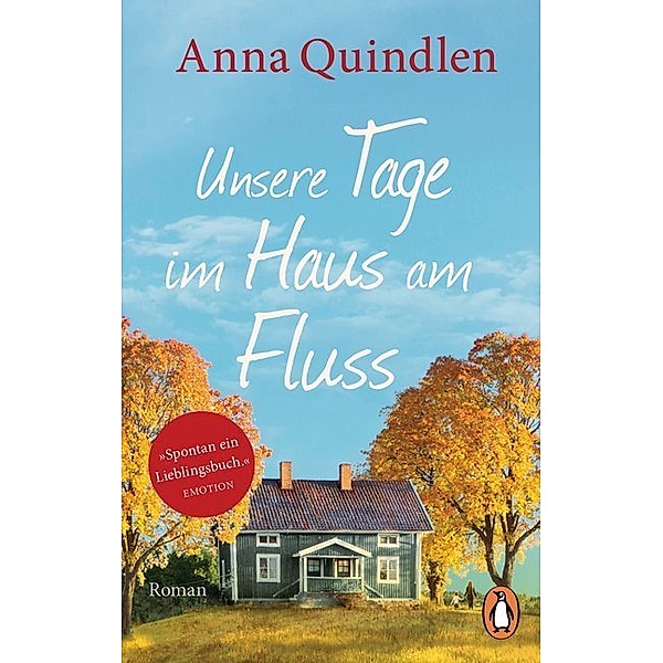 Unsere Tage im Haus am Fluss, Anna Quindlen