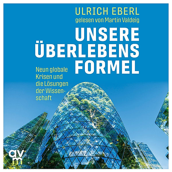 Unsere Überlebensformel, Ulrich Eberl