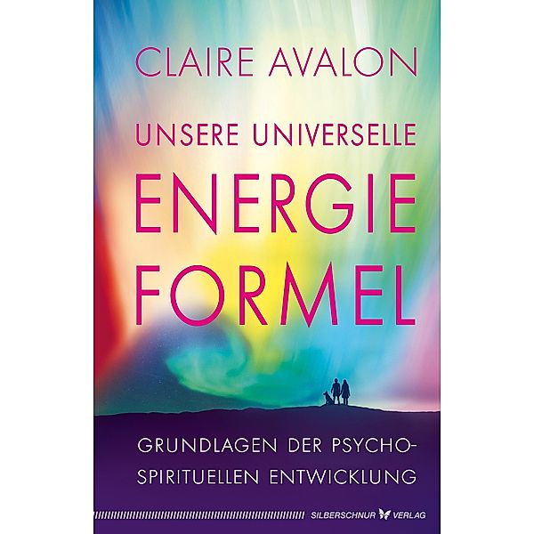 Unsere universelle Energieformel, Claire Avalon