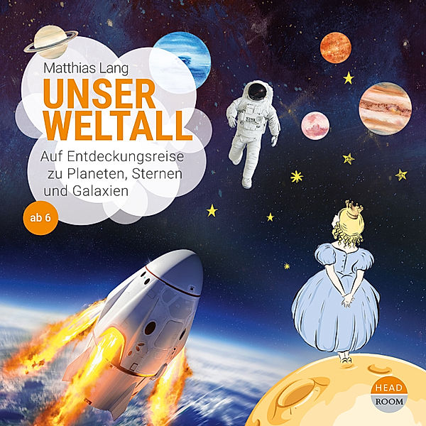 Unsere Welt - Unser Weltall, Matthias Lang