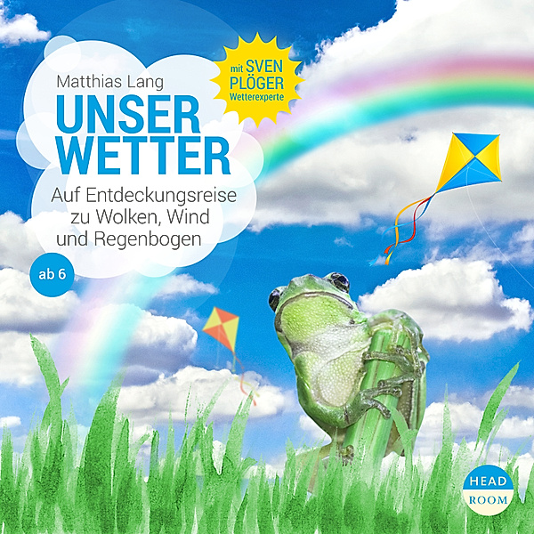 UNSERE WELT - UNSERE WELT: Unser Wetter, Matthias Lang