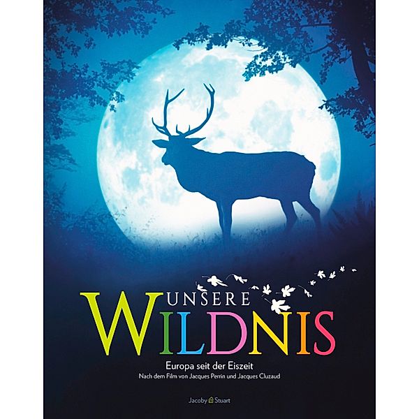 Unsere Wildnis, Jacques Perrin, Jacques Cluzaud