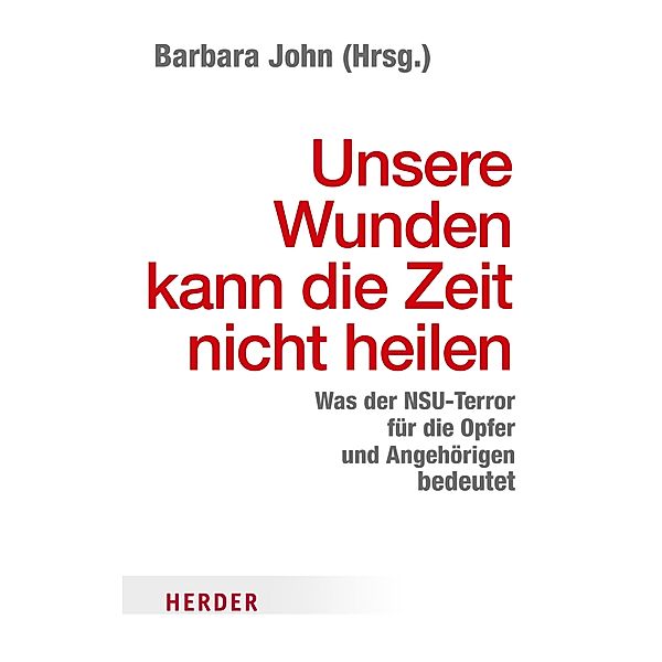 Unsere Wunden kann die Zeit nicht heilen / Herder Spektrum Taschenbücher Bd.80160