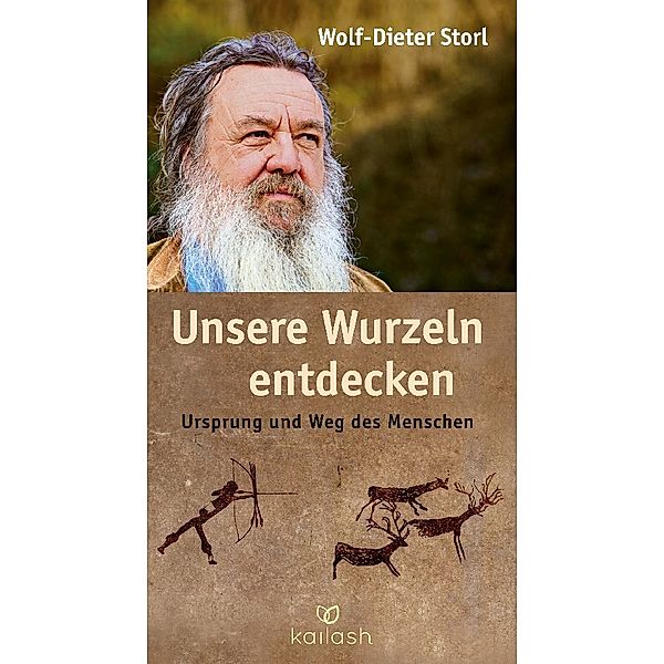 Unsere Wurzeln entdecken, Wolf-Dieter Storl
