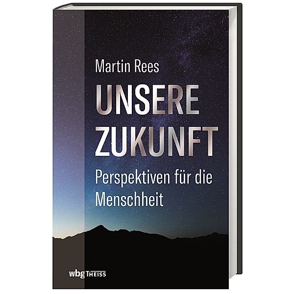 Unsere Zukunft, Martin Rees