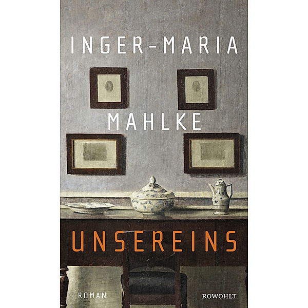 Unsereins, Inger-Maria Mahlke