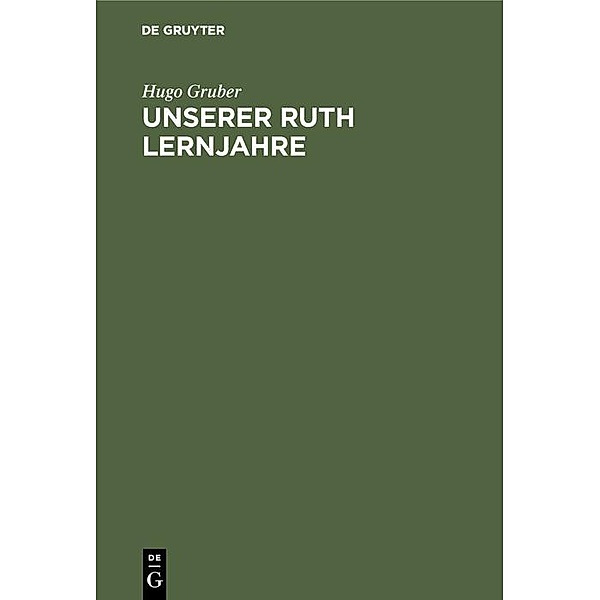Unserer Ruth Lernjahre / Jahrbuch des Dokumentationsarchivs des österreichischen Widerstandes, Hugo Gruber