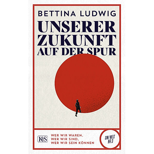 Unserer Zukunft auf der Spur, Bettina Ludwig