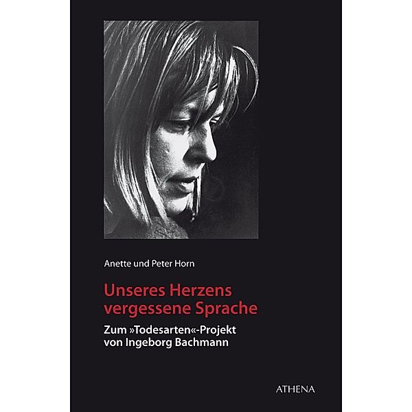 Unseres Herzens vergessene Sprache, Anette Horn, Peter Horn