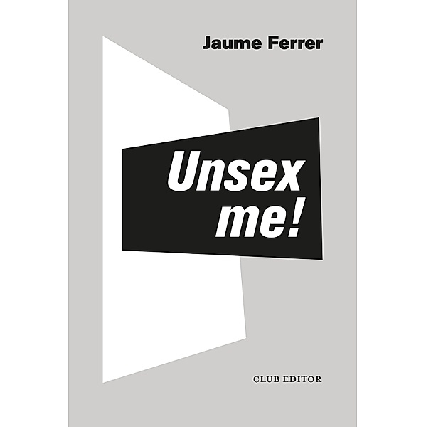 Unsex me!, Jaume Ferrer