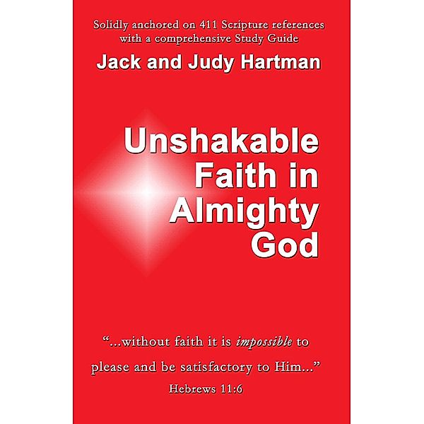 Unshakable Faith in Almighty God / Lamplight Ministries, Inc., Jack Hartman