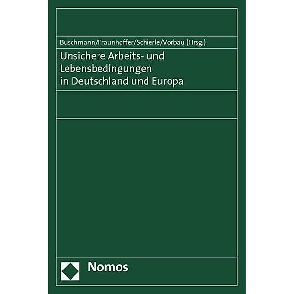 Unsichere Arbeits- und Lebensbedingungen in Deutschland