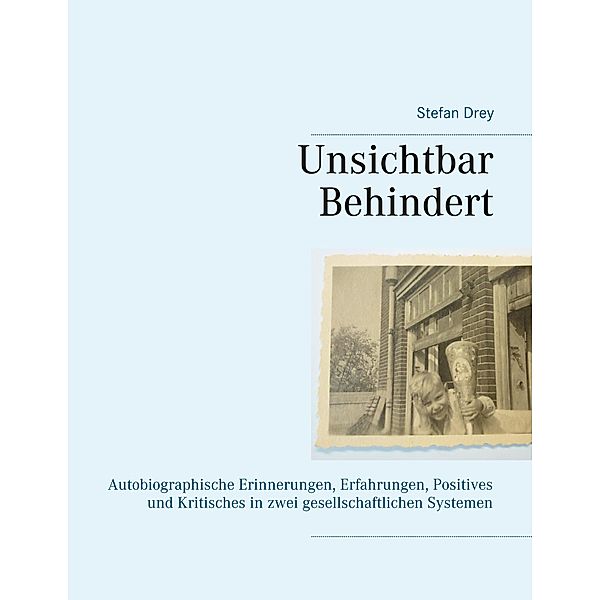 Unsichtbar Behindert, Stefan Drey