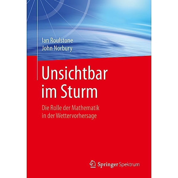 Unsichtbar im Sturm, Ian Roulstone, John Norbury