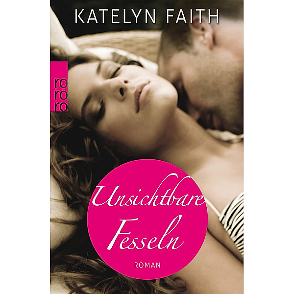 Unsichtbare Fesseln, Katelyn Faith