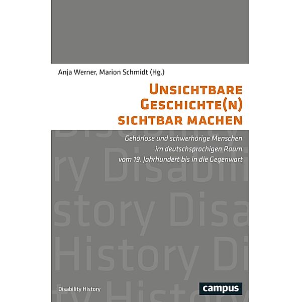 Unsichtbare Geschichte(n) sichtbar machen / Disability History Bd.12