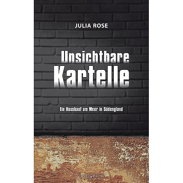 Unsichtbare Kartelle, Julia Rose