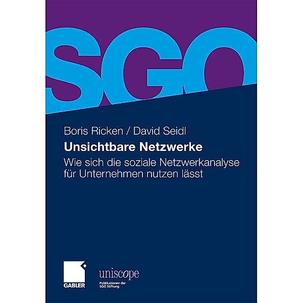 Unsichtbare Netzwerke / uniscope. Publikationen der SGO Stiftung, Boris Ricken, David Seidl