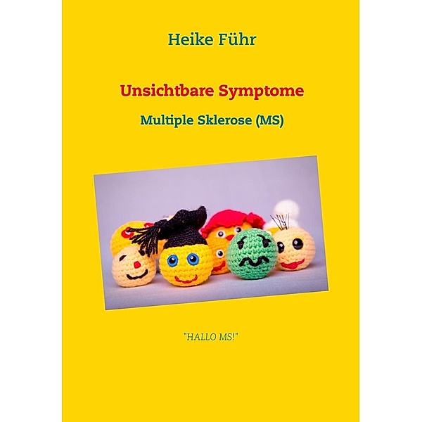 Unsichtbare Symptome, Heike Führ