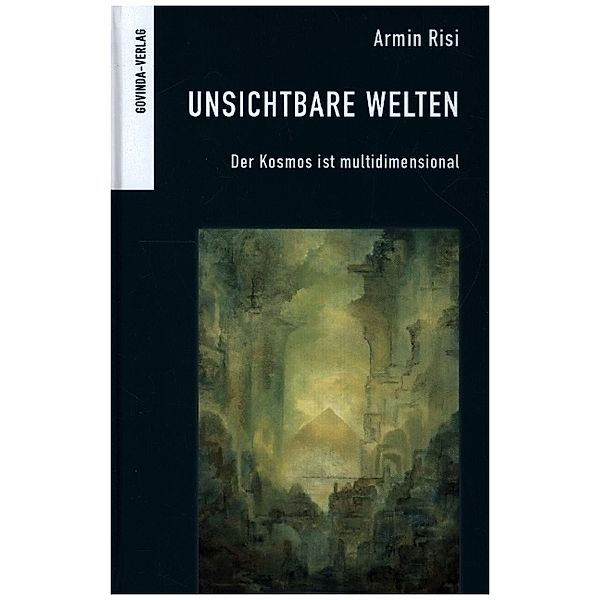 Unsichtbare Welten, Armin Risi