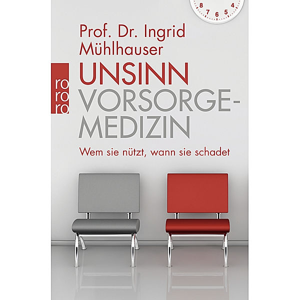 Unsinn Vorsorgemedizin, Ingrid Mühlhauser