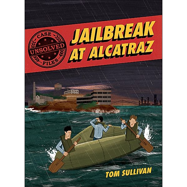 Unsolved Case Files: Jailbreak at Alcatraz, Tom Sullivan