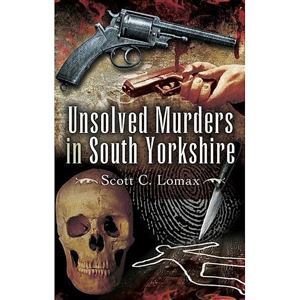 Unsolved Murders in South Yorkshire, Scott C Lornax