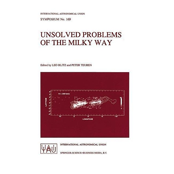 Unsolved Problems of the Milky Way / International Astronomical Union Symposia Bd.169