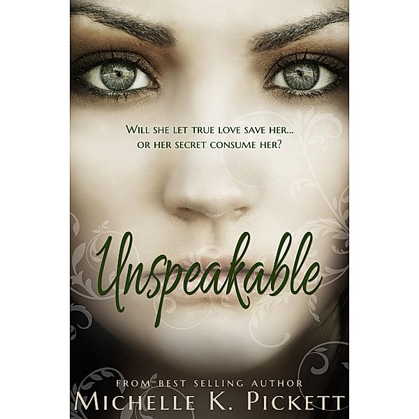 Unspeakable, Michelle K. Pickett