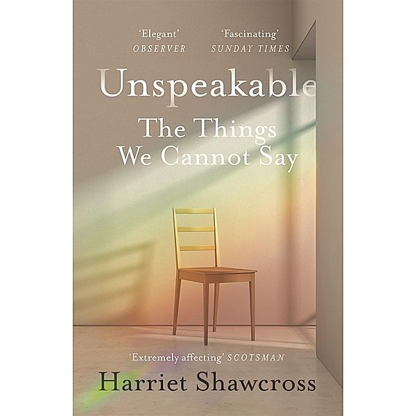 Unspeakable, Harriet Shawcross