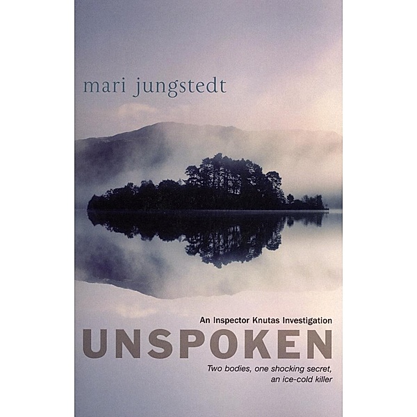 Unspoken / Anders Knutas Bd.2, Mari Jungstedt