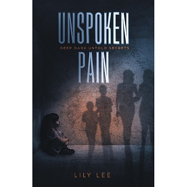 Unspoken Pain, Lily Lee