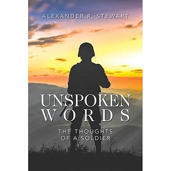 Unspoken Words, Alexander R. Stewart