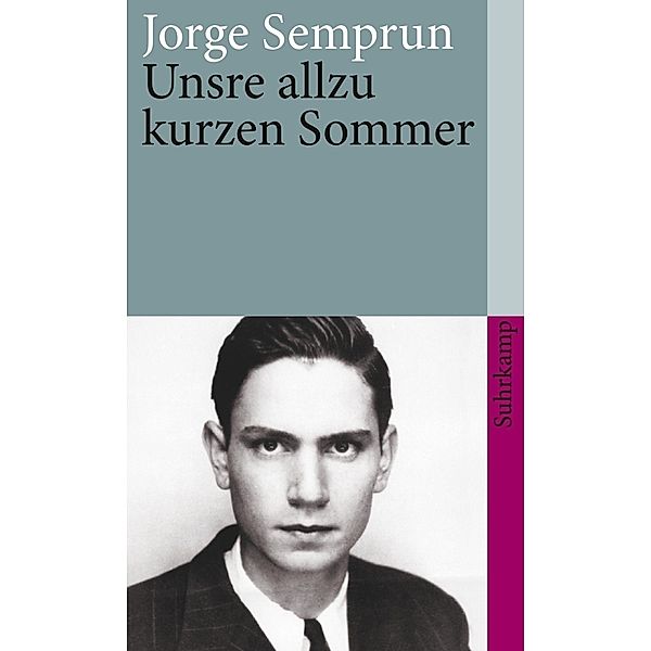 Unsre allzu kurzen Sommer, Jorge Semprún