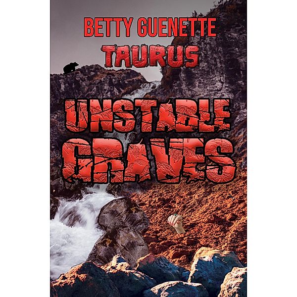 Unstable Graves: Taurus (Erin Rines, #2) / Erin Rines, Betty Guenette