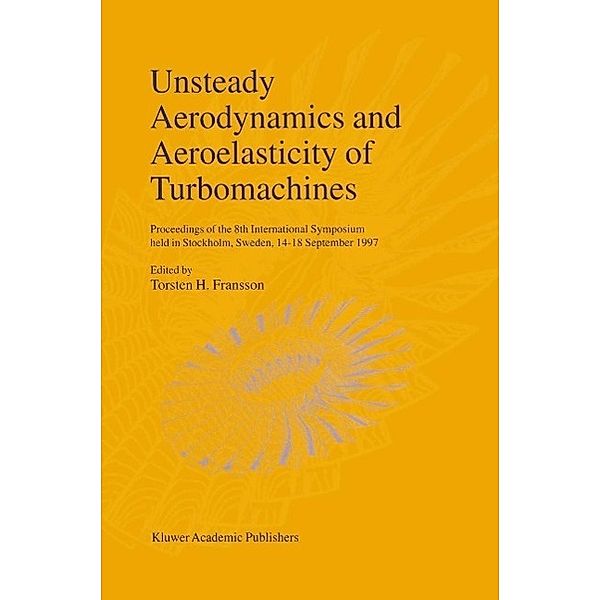 Unsteady Aerodynamics and Aeroelasticity of Turbomachines