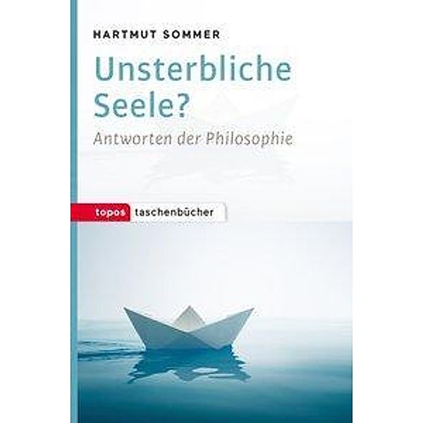 Unsterbliche Seele?, Hartmut Sommer