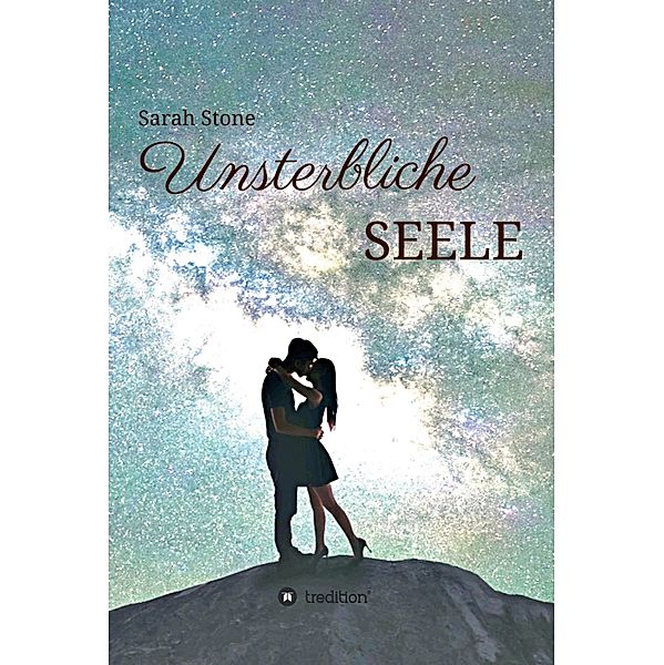 Unsterbliche Seele / eins Bd.1, Sarah Stone