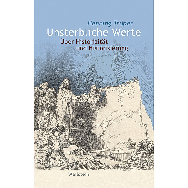 Unsterbliche Werte, Henning Trüper