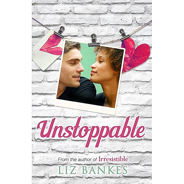 Unstoppable, Liz Bankes
