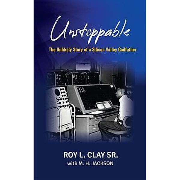 Unstoppable, Roy Clay, Marvin Jackson