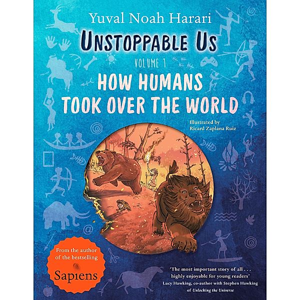 Unstoppable Us, Volume 1 / Unstoppable Us Bd.1, Yuval Noah Harari