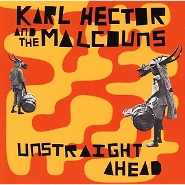 Unstraight Ahead, Karl Hector & The Malcouns