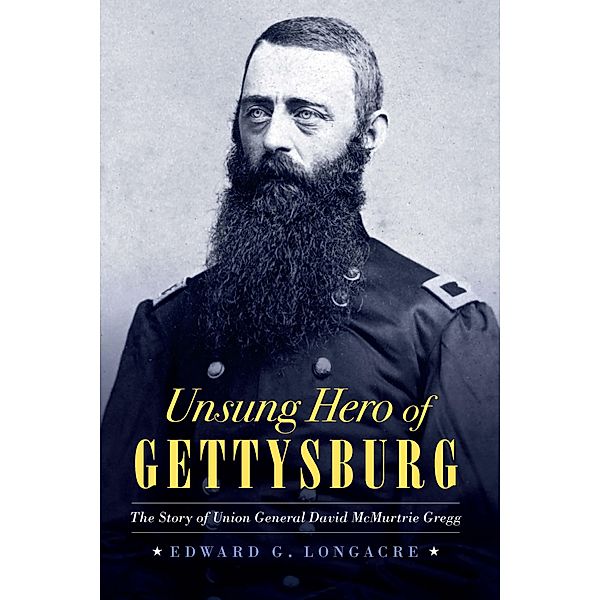 Unsung Hero of Gettysburg, Longacre Edward G. Longacre